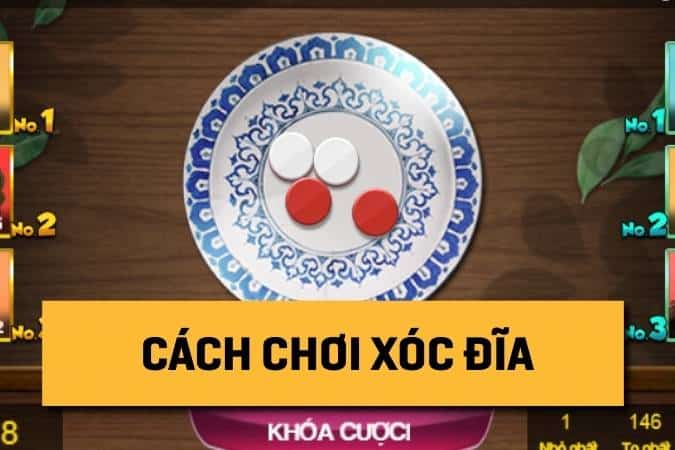 hướng dẫn chơi xóc đĩa